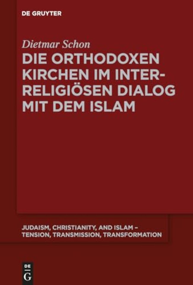 Die orthodoxen Kirchen im interreligiosen Dialog mit dem Islam