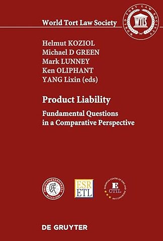 PRODUCT LIABILITY – Fundamental Questions in a Comparative Perspective