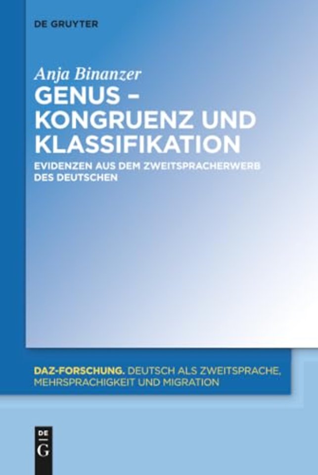 Genus – Kongruenz und Klassifikation – Evidenzen aus dem Zweitspracherwerb des Deutschen