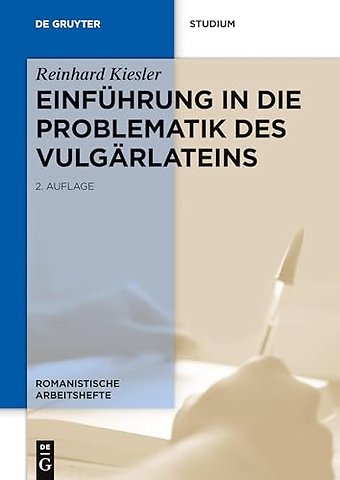 Einführung in die Problematik des Vulgärlateins