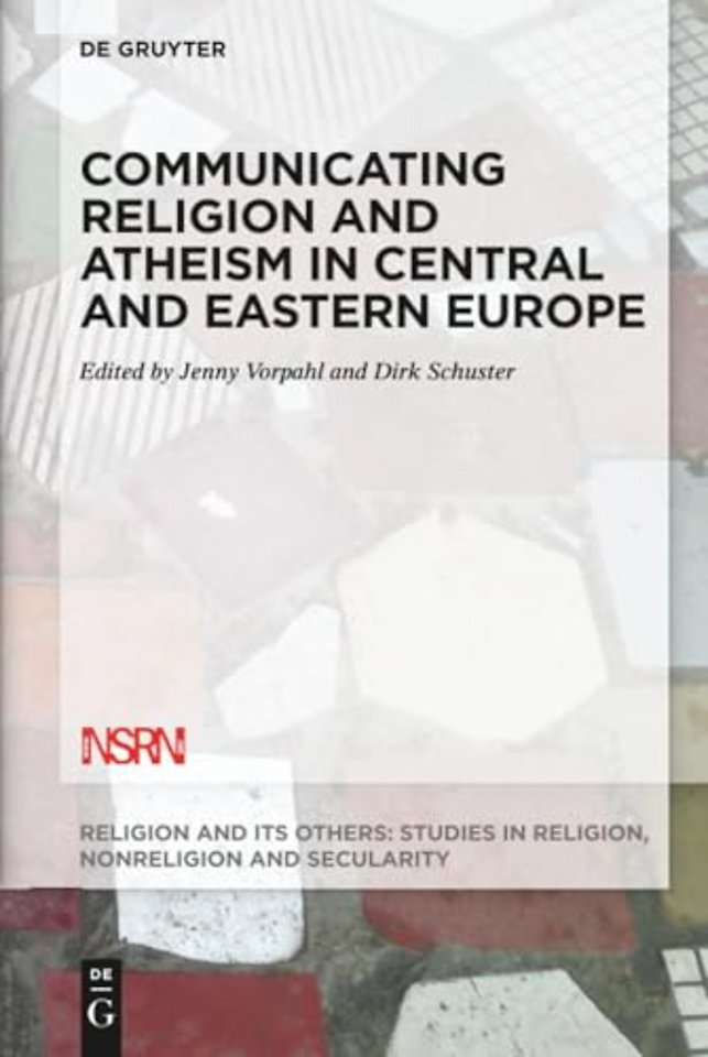 Communicating Religion and Atheism in Central and Eastern Europe