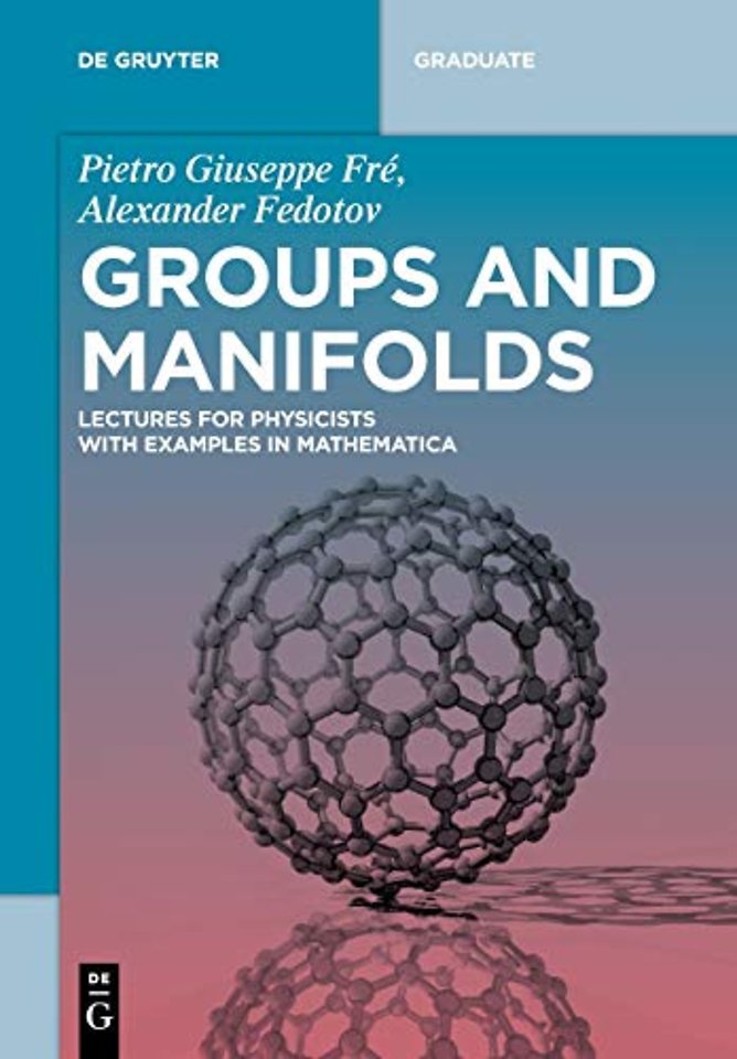 Groups and Manifolds – Lectures for Physicists with Examples in Mathematica