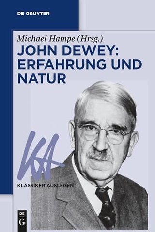 John Dewey: Erfahrung und Natur