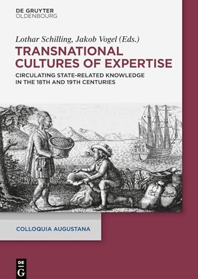 Transnational Cultures of Expertise – Circulating State–Related Knowledge in the 18th and 19th centuries