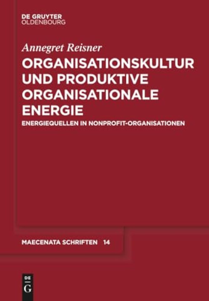 Organisationskultur und Produktive Organisationa – Energiequellen in Nonprofit–Organisationen
