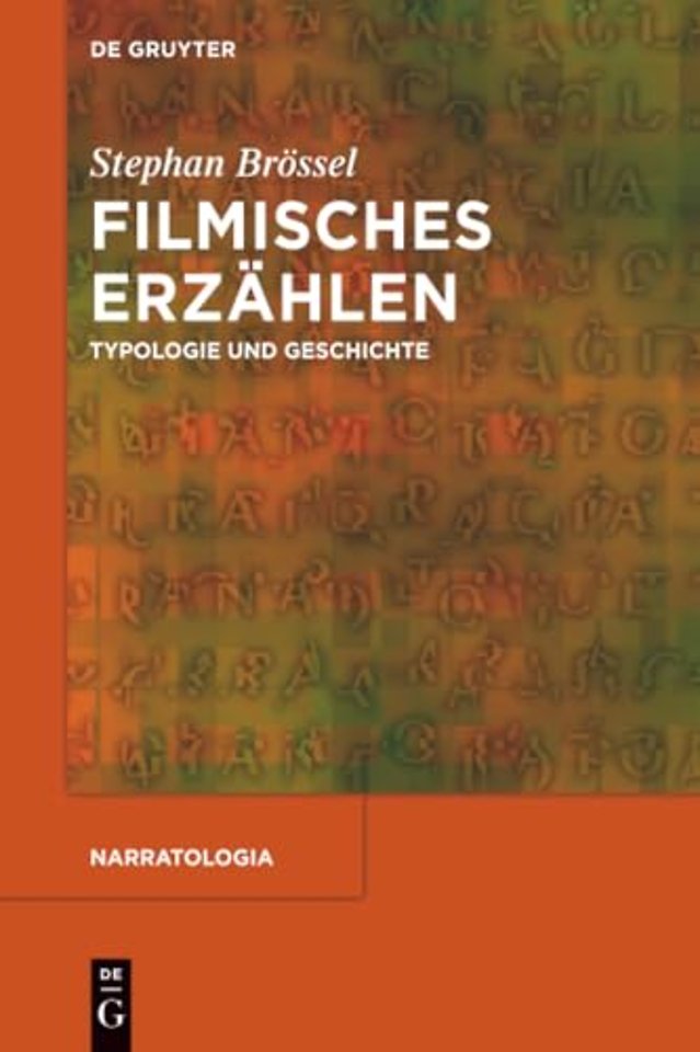 Filmisches Erzählen – Typologie und Geschichte