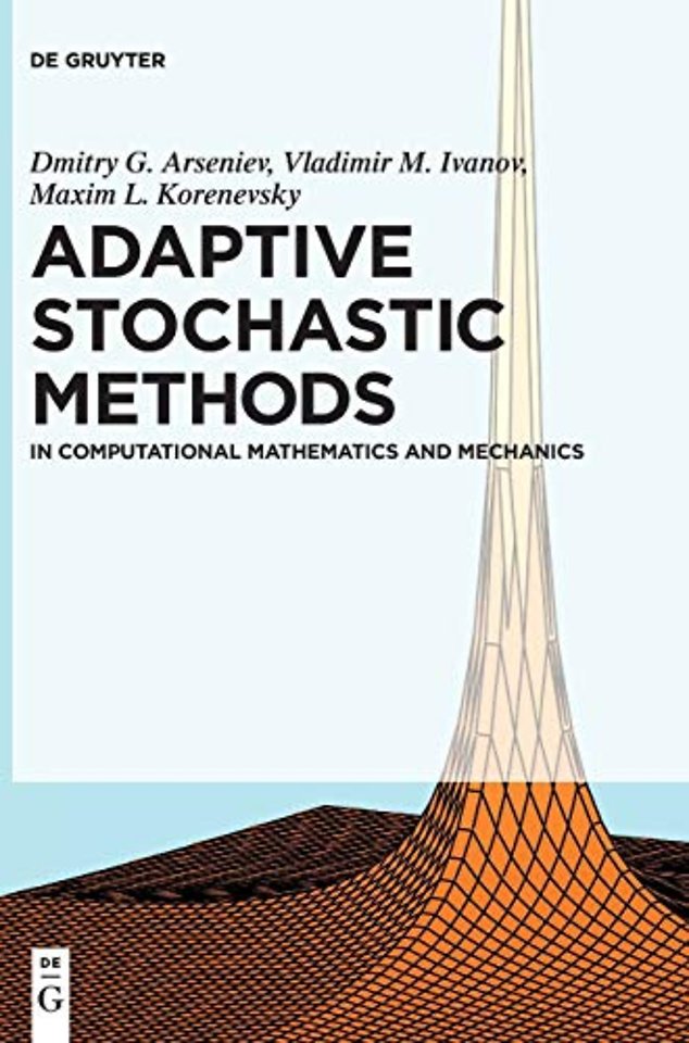 Adaptive Stochastic Methods – In Computational Mathematics and Mechanics