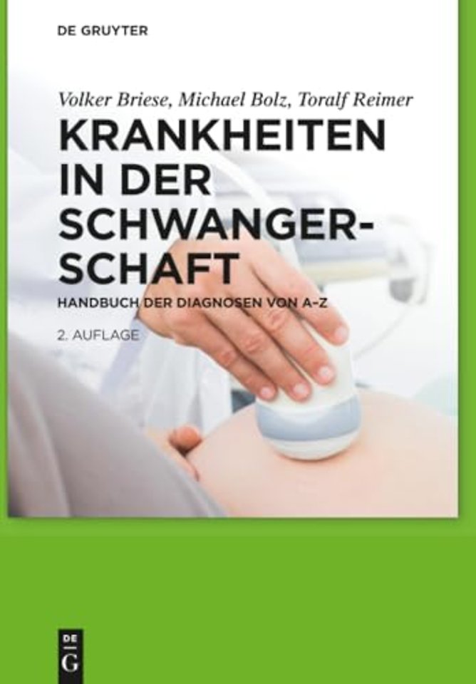 Krankheiten in der Schwangerschaft – Handbuch der Diagnosen von A–Z