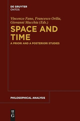 Space and Time – A Priori and A Posteriori Studies