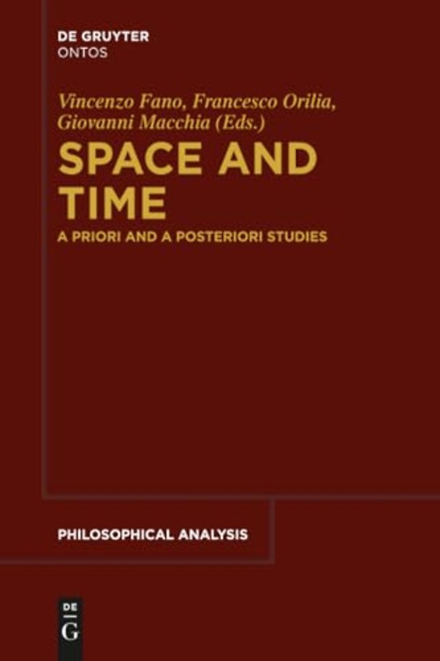 Space and Time – A Priori and A Posteriori Studies