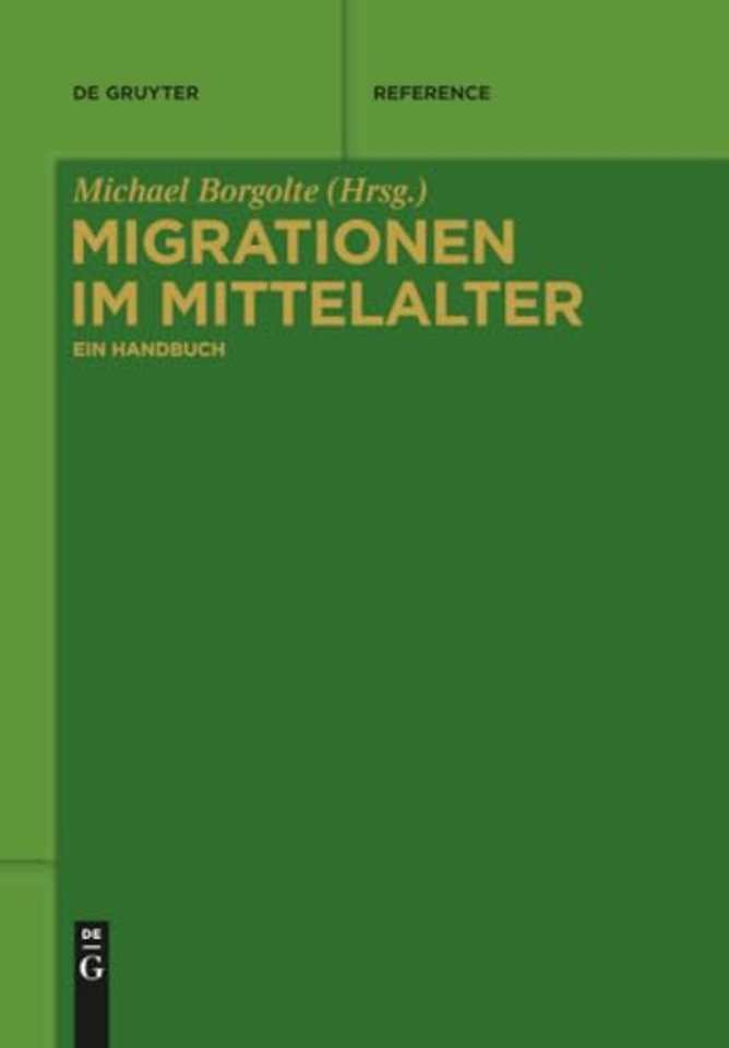 Migrationen im Mittelalter – Ein Handbuch