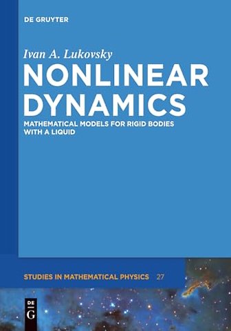 Nonlinear Dynamics – Mathematical Models for Rigid Bodies with a Liquid