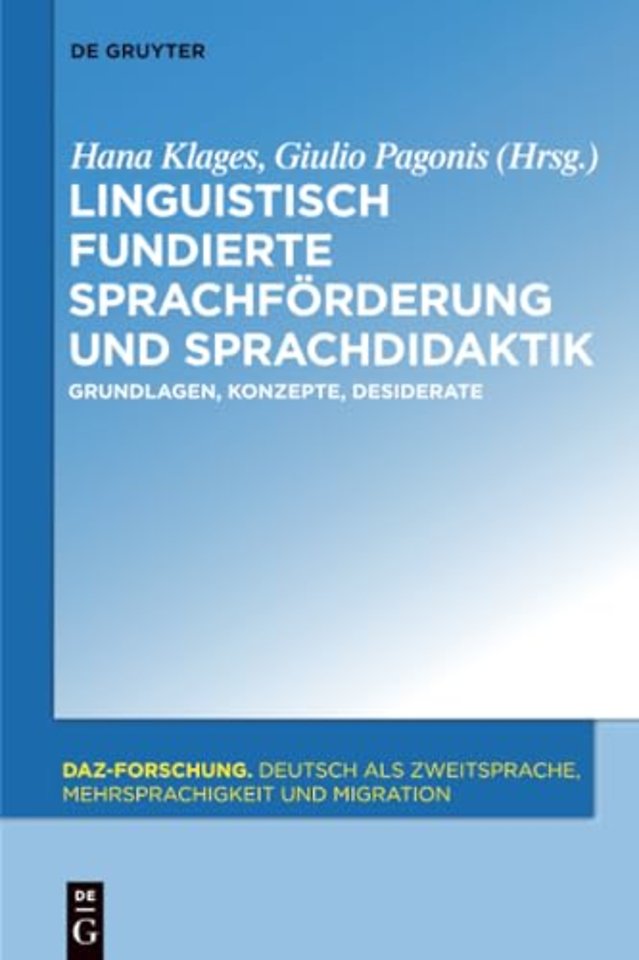 Linguistisch fundierte Sprachförderung und Sprac – Grundlagen, Konzepte, Desiderate