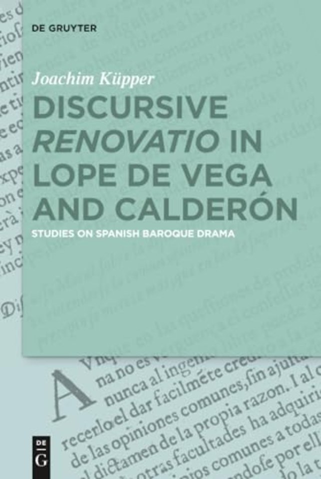 Discursive “Renovatio” in Lope de Vega and Calderon