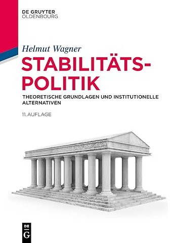 Stabilitätspolitik – Theoretische Grundlagen und institutionelle Alternativen