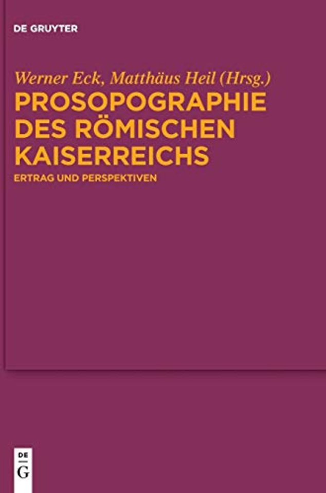 Prosopographie des Römischen Kaiserreichs – Ertrag und Perspektiven