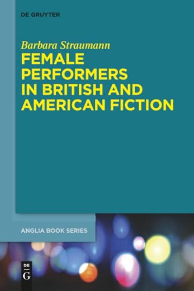 Female Performers in British and American Fiction
