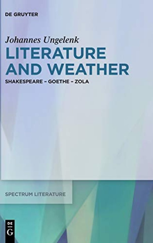Literature and Weather – Shakespeare – Goethe – Zola