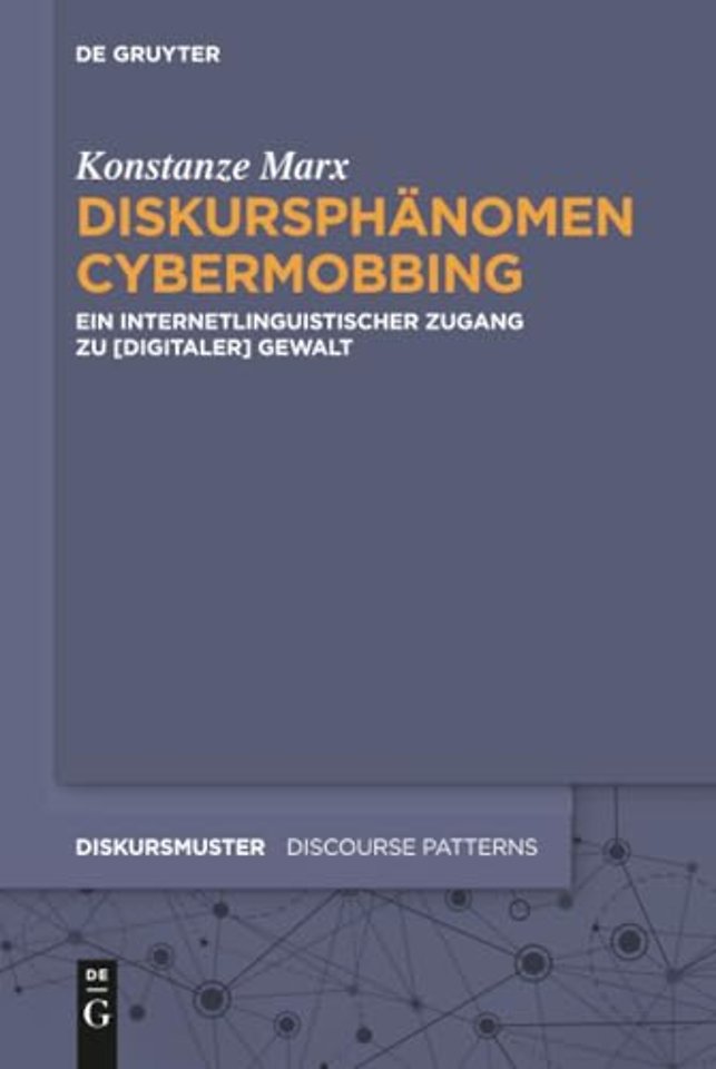 Diskursphänomen Cybermobbing – Ein internetlinguistischer Zugang zu [digitaler] Gewalt