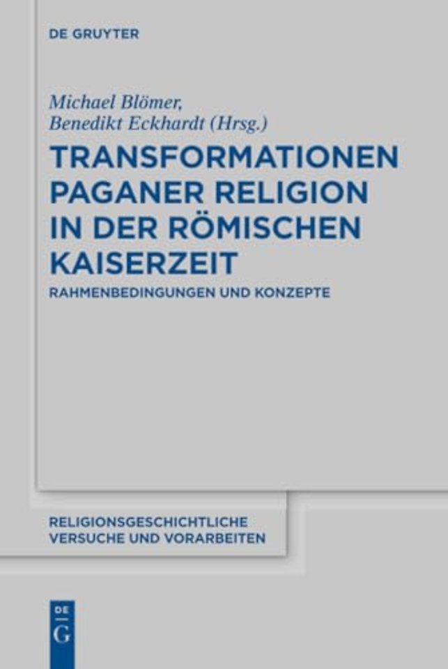 Transformationen paganer Religion in der römisch – Rahmenbedingungen und Konzepte
