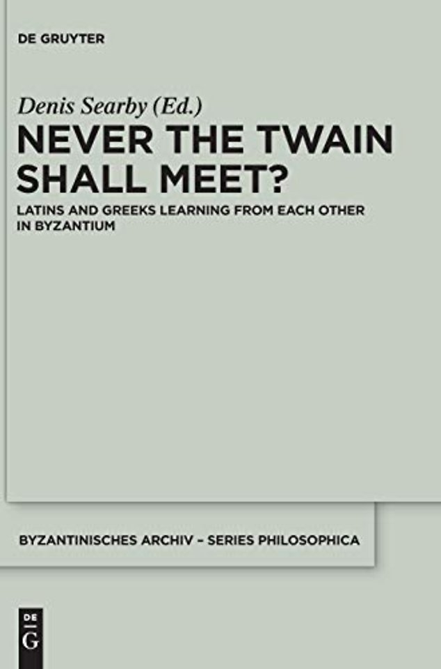 Never the Twain Shall Meet? – Latins and Greeks learning from each other in Byzantium