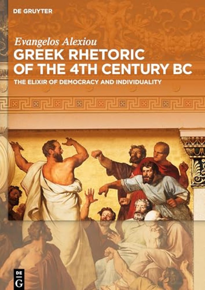 Greek Rhetoric of the 4th Century BC – The Elixir of Democracy and Individuality