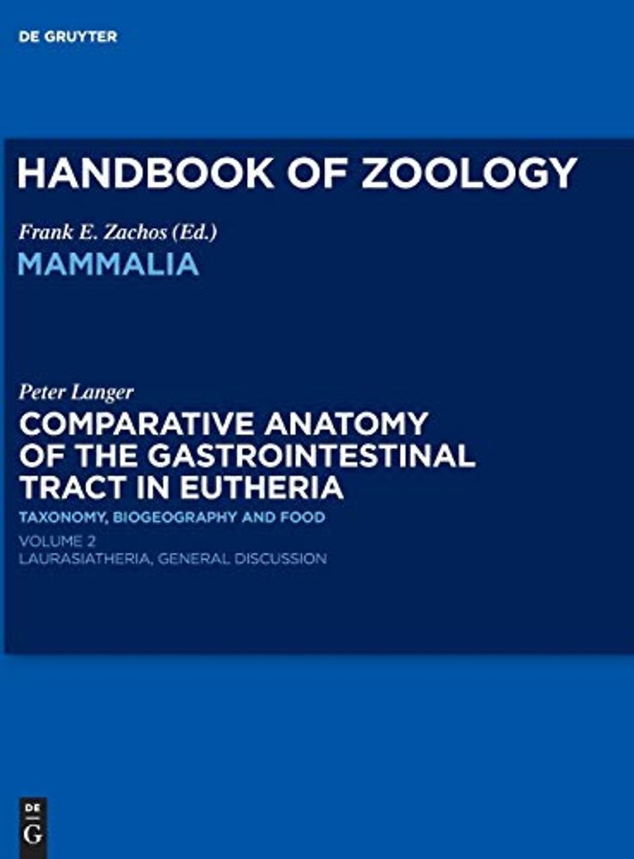 Comparative Anatomy of the Gastrointestinal Trac – Taxonomy, Biogeography and Food. Laurasiatheria