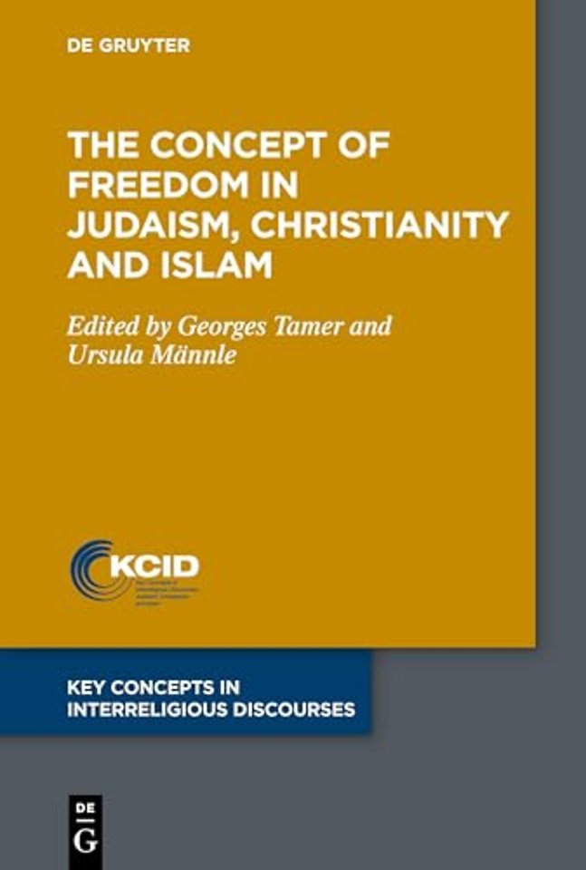 The Concept of Freedom in Judaism, Christianity and Islam