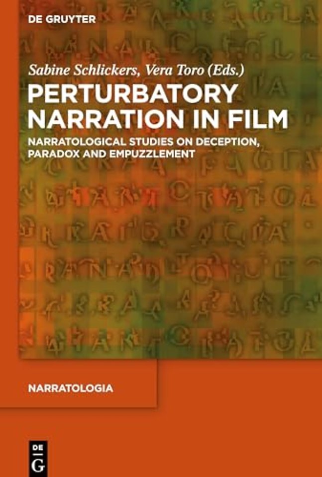 Perturbatory Narration in Film – Narratological Studies on Deception, Paradox and Empuzzlement