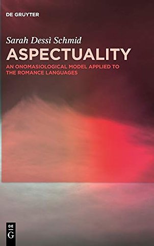 Aspectuality – An Onomasiological Model Applied to the Romance Languages
