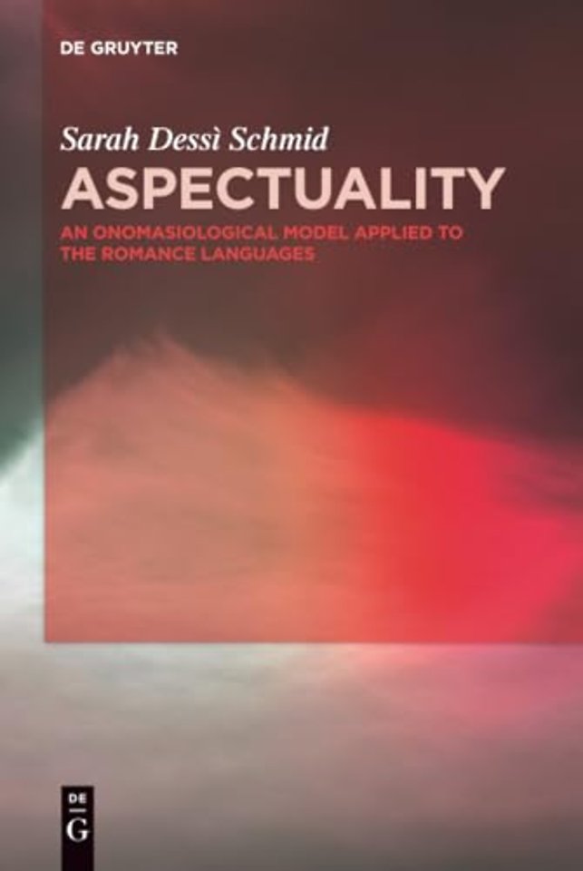 Aspectuality – An Onomasiological Model Applied to the Romance Languages