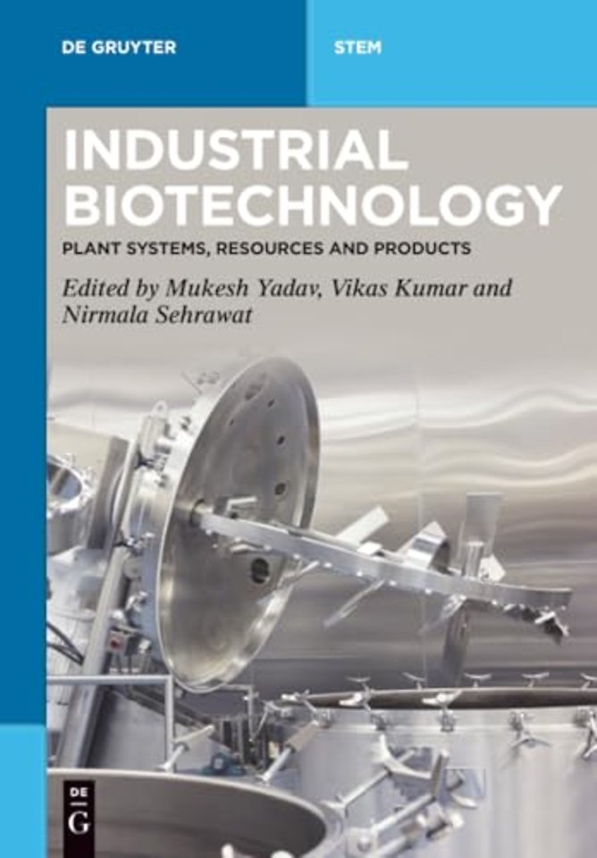 Industrial Biotechnology – Plant Systems, Resources and Products