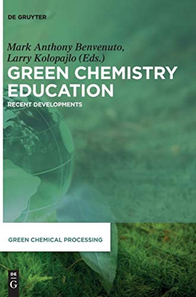 Green Chemistry Education – Recent Developments