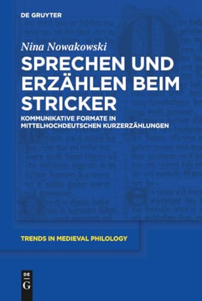 Sprechen und Erzählen beim Stricker – Kommunikative Formate in mittelhochdeutschen Kurzerzählungen