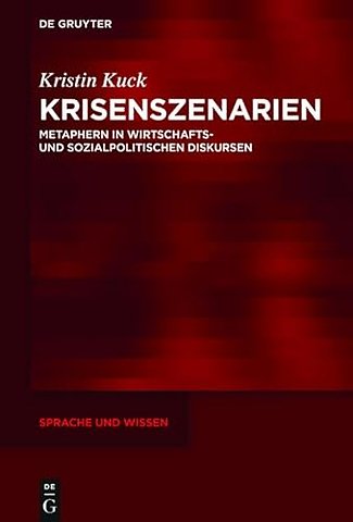 Krisenszenarien – Metaphern in wirtschafts– und sozialpolitischen Diskursen