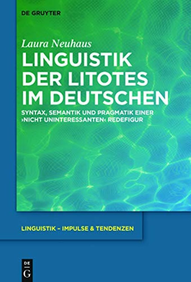 Linguistik der Litotes im Deutschen