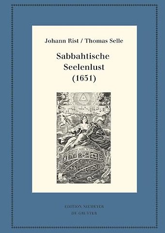 Sabbahtische Seelenlust (1651) – Kritische Ausgabe und Kommentar. Kritische Edition des Notentextes
