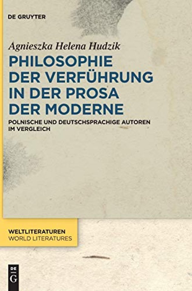 Philosophie der Verfuhrung in der Prosa der Moderne
