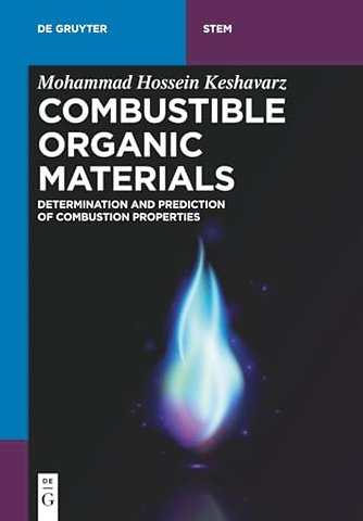 Combustible Organic Materials – Determination and Prediction of Combustion Properties