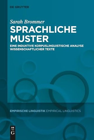 Sprachliche Muster – Eine induktive korpuslinguistische Analyse wissenschaftlicher Texte