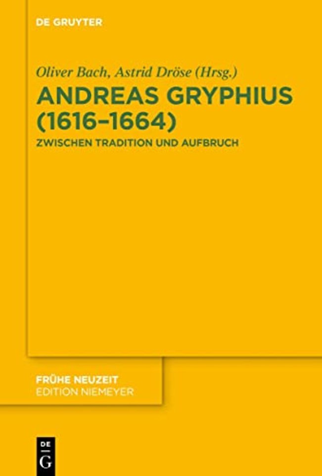 Andreas Gryphius (1616–1664) – Zwischen Tradition und Aufbruch