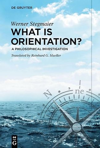 What is Orientation? – A Philosophical Investigation