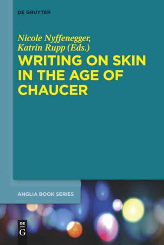 Writing on Skin in the Age of Chaucer