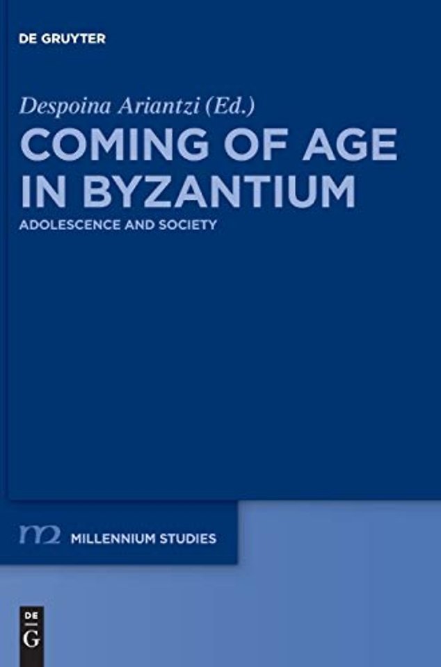 Coming of Age in Byzantium – Adolescence and Society