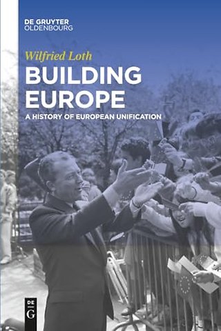 Building Europe – A History of European Unification