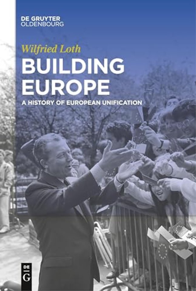 Building Europe – A History of European Unification