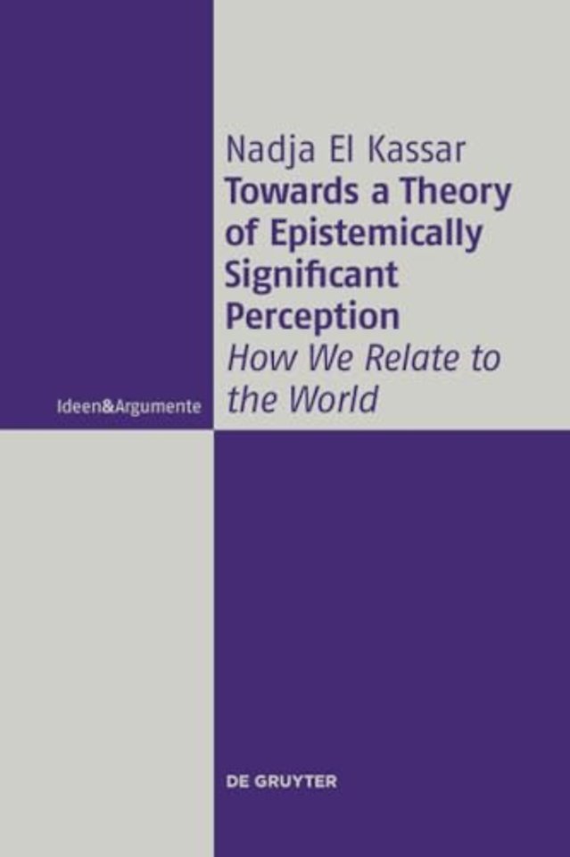 Towards a Theory of Epistemically Significant Pe – How We Relate to the World