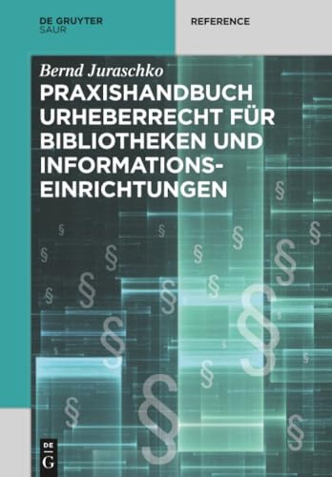 Praxishandbuch Urheberrecht für Bibliotheken und Informationseinrichtungen