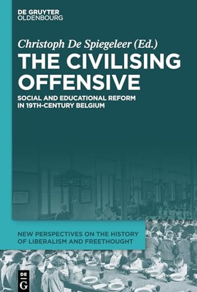 The Civilising Offensive – Social and Educational Reform in 19th–century Belgium