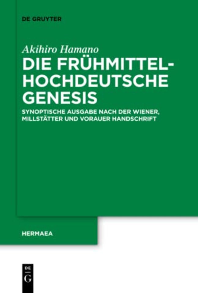 Die frühmittelhochdeutsche Genesis – Synoptische Ausgabe nach der Wiener, Millstätter und Vorauer Handschrift